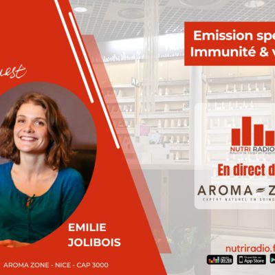 Spécial vitalité et immunité en direct d’Aroma Zone Nice